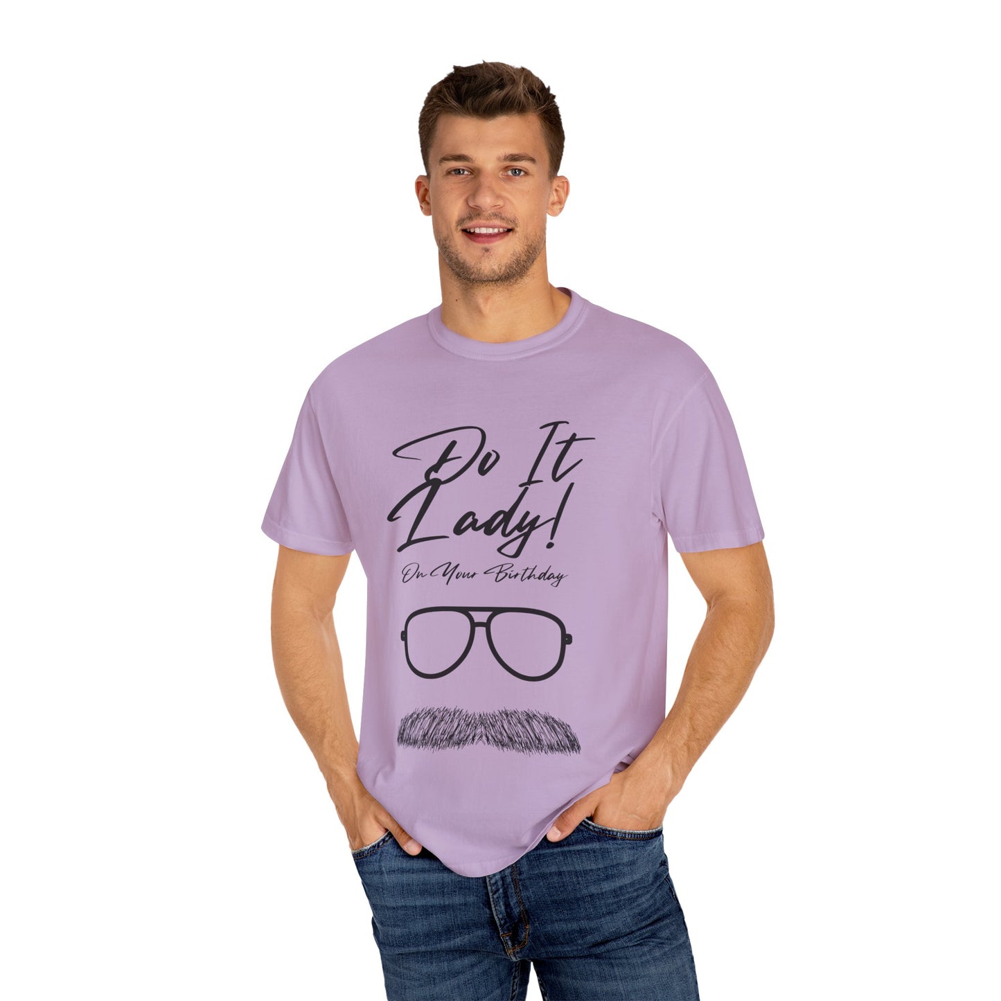 Birthday Do It Lady Celebration T-Shirt, Funny Birthday Gift, Unisex Tee, Graphic Shirt, Casual Wear, Gift for Her
