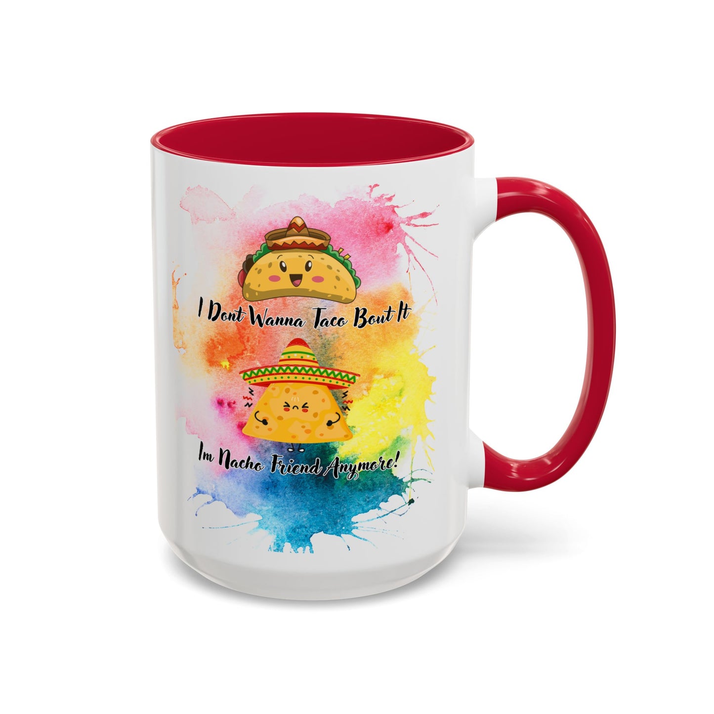 Colorful Mugs - Nacho Friend Fun Coffee Cup for Taco Lovers, Gift for Friends, Vibrant Ceramic Cup, Cute Drinkware for Celebrations, Unique,