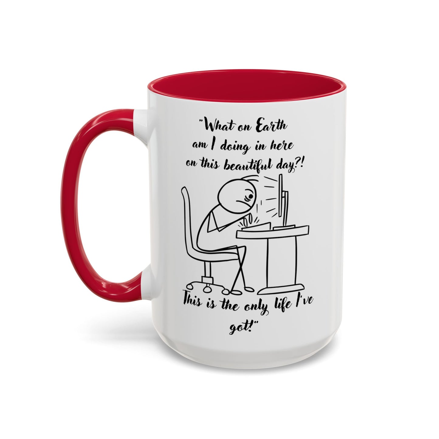 What am I doing here Coffee Mug | Fun Gift for Cat Lovers, Office Decor, Birthday, Inspirational Quote