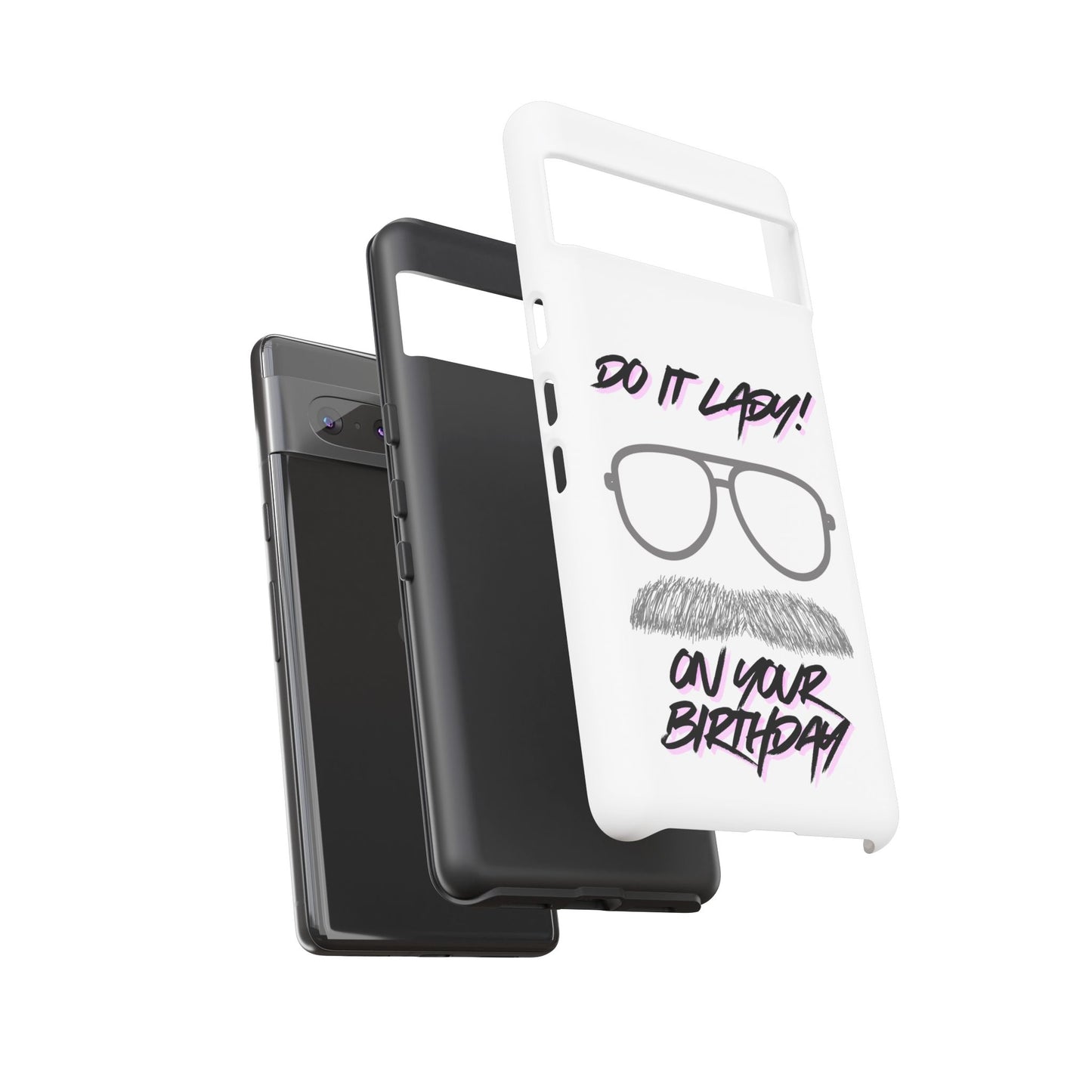 Birthday Phone Case with Funny Quote, Tough Cases for Gift, Unique Birthday Present, Humorous Accessory