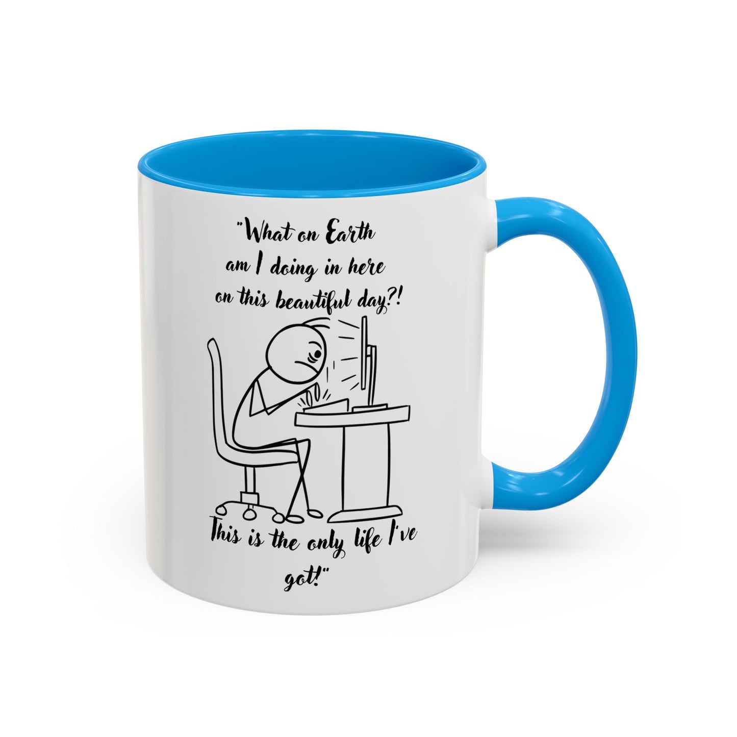 What am I doing here Coffee Mug | Fun Gift for Cat Lovers, Office Decor, Birthday, Inspirational Quote