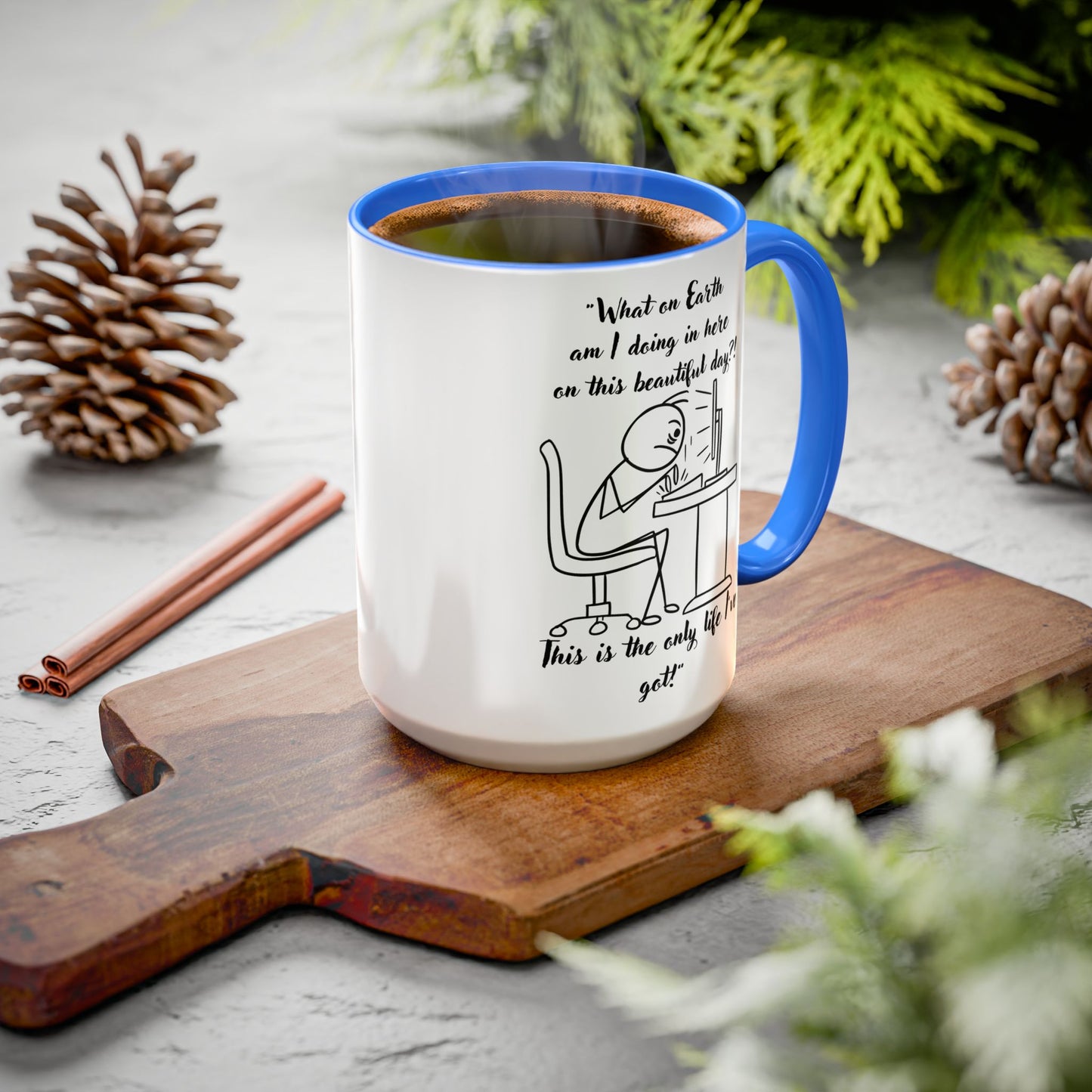 What am I doing here Coffee Mug | Fun Gift for Cat Lovers, Office Decor, Birthday, Inspirational Quote