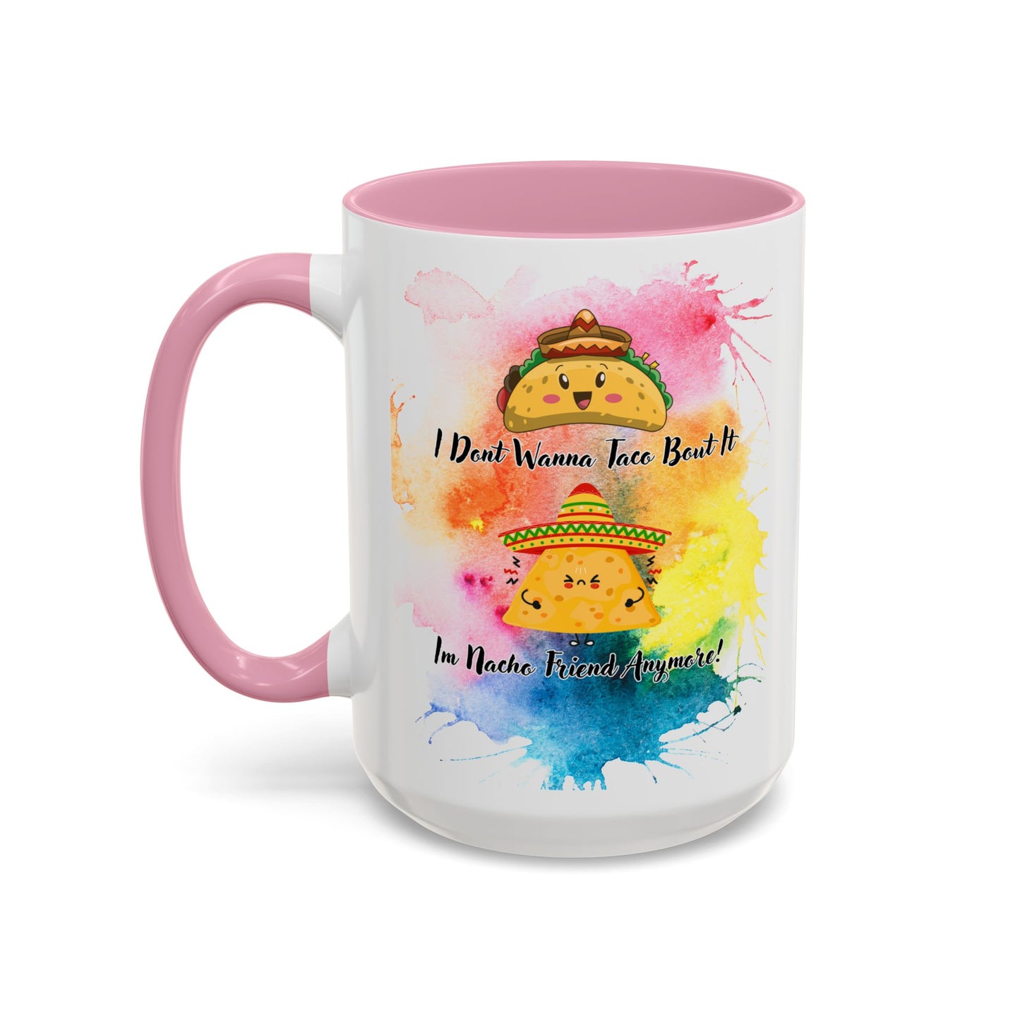 Colorful Mugs - Nacho Friend Fun Coffee Cup for Taco Lovers, Gift for Friends, Vibrant Ceramic Cup, Cute Drinkware for Celebrations, Unique,