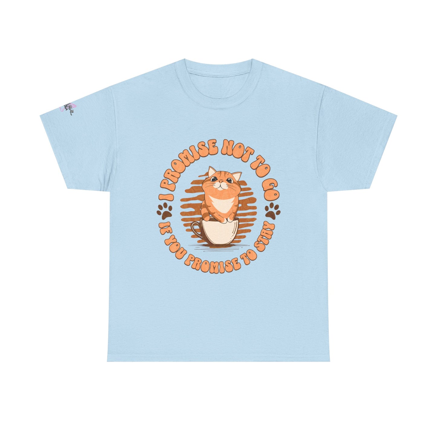 Promise Not to Go Cat Tee, Unisex Cotton T-Shirt, Gift for Cat Lovers, Cute Pet Shirt, Animal Lover Apparel