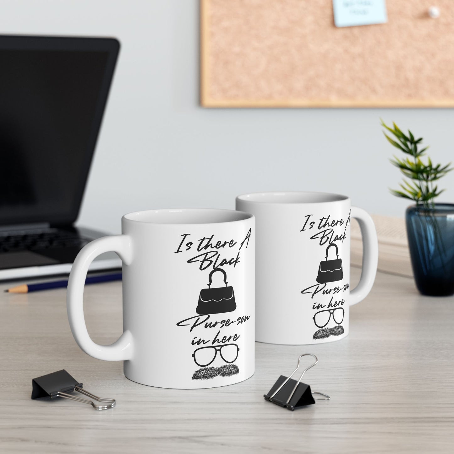 Black Purse  Ceramic Mug | Funny Coffee Cup for Teachers, Birthday Gift, Office Humor, 11oz 15oz