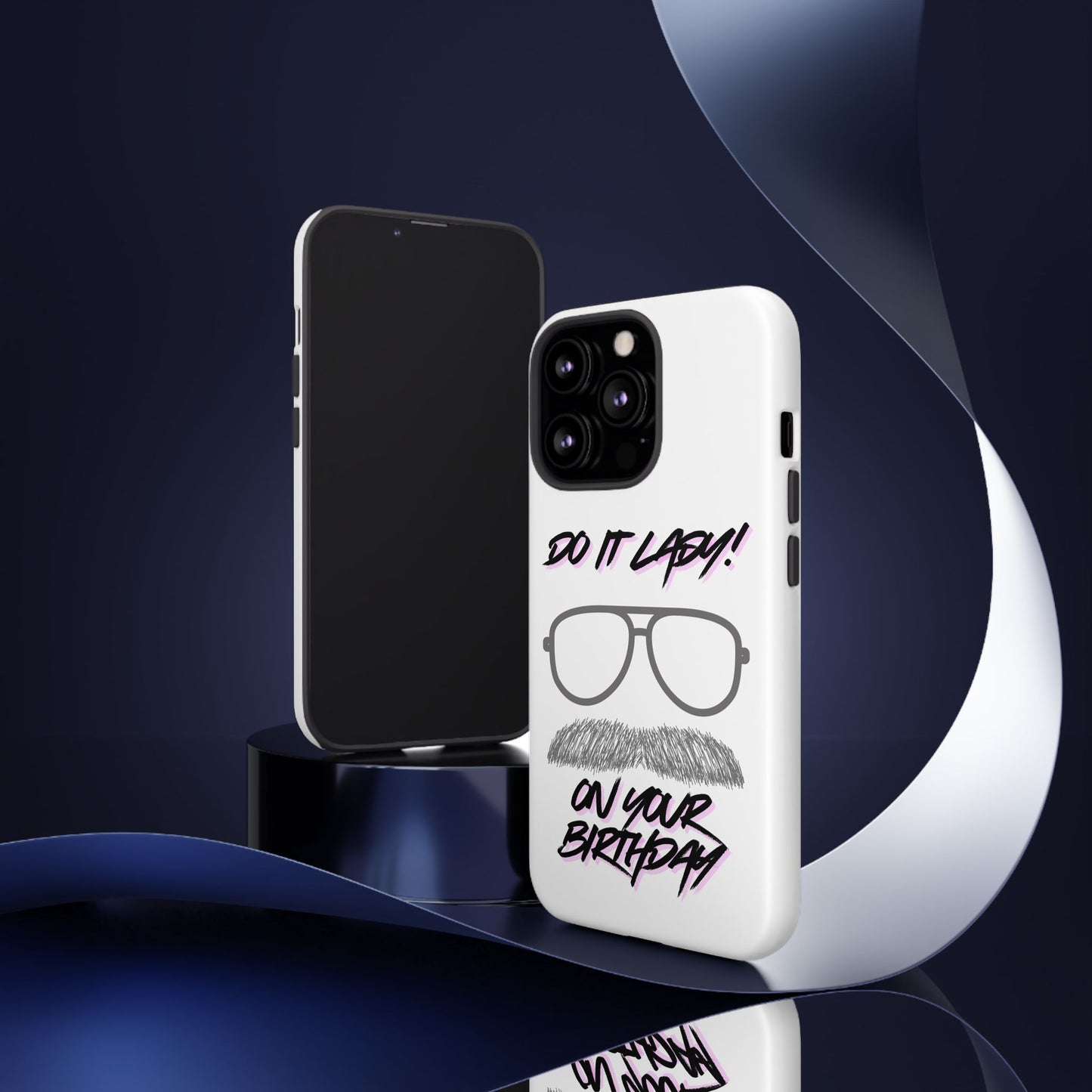 Birthday Phone Case with Funny Quote, Tough Cases for Gift, Unique Birthday Present, Humorous Accessory
