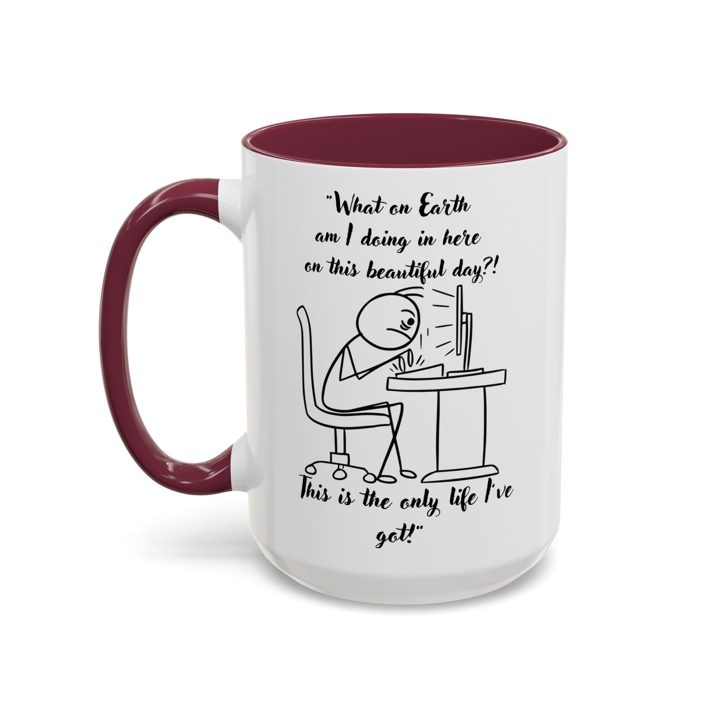 What am I doing here Coffee Mug | Fun Gift for Cat Lovers, Office Decor, Birthday, Inspirational Quote