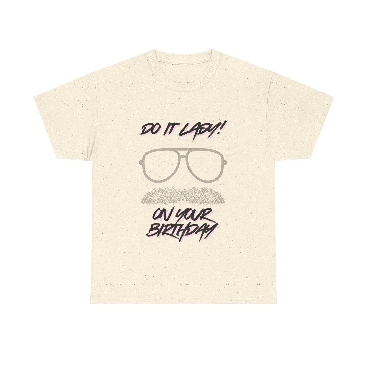 Unisex Birthday Humor Tee, Funny Graphic Cotton T-Shirt, Gift for Him/Her, Casual Wear, Birthday Celebration Shirt