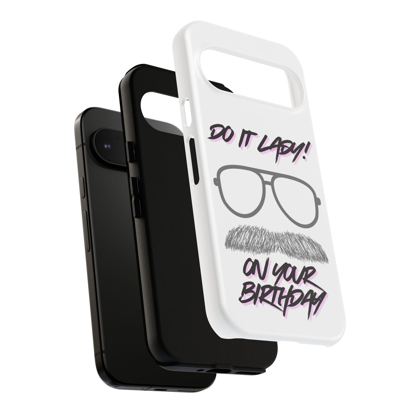 Birthday Phone Case with Funny Quote, Tough Cases for Gift, Unique Birthday Present, Humorous Accessory