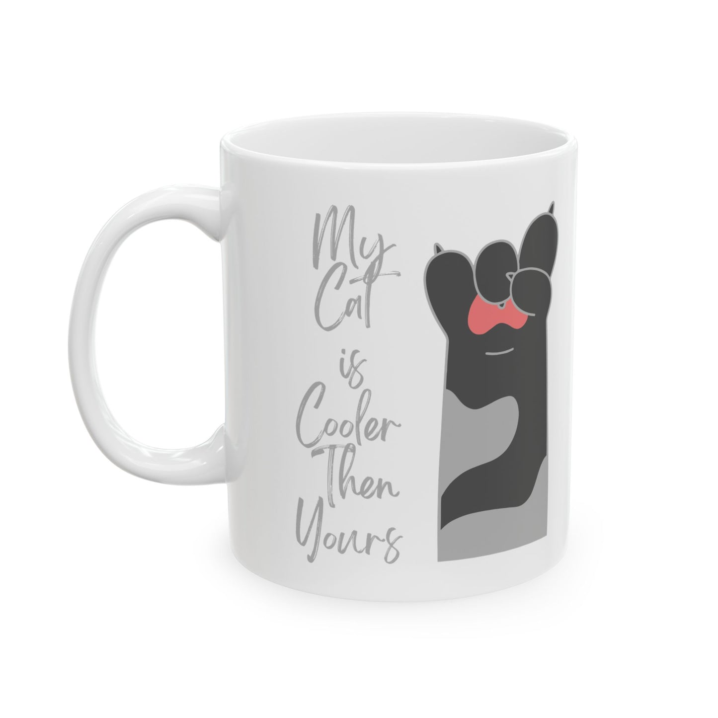 Cool Cat my cat is cooler then yours Lover Ceramic Mug - Perfect Gift for Cat Owners, Humor Mug, Coffee Cup, Cute Animal Gift, Pet Lover Accessory