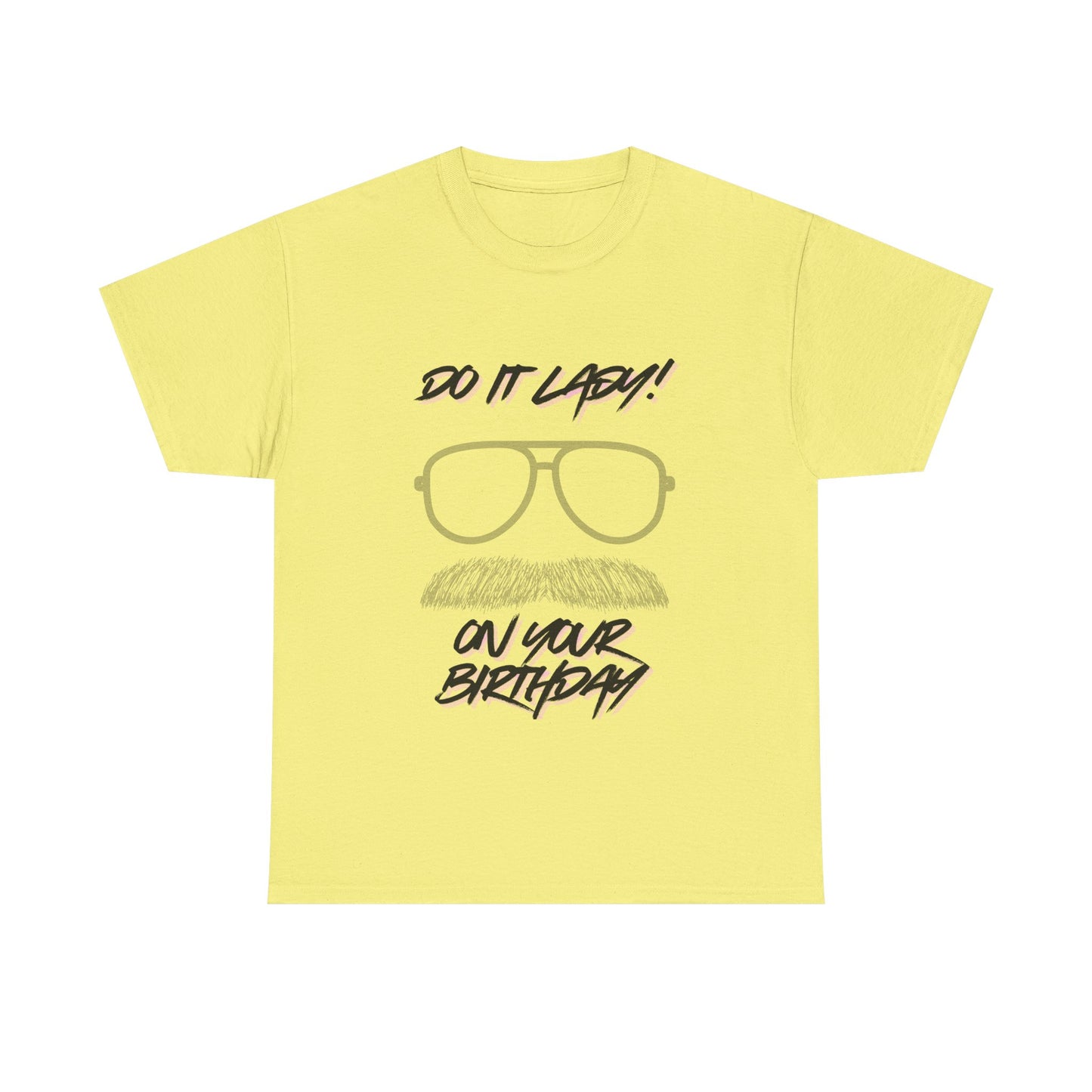 Unisex Birthday Humor Tee, Funny Graphic Cotton T-Shirt, Gift for Him/Her, Casual Wear, Birthday Celebration Shirt