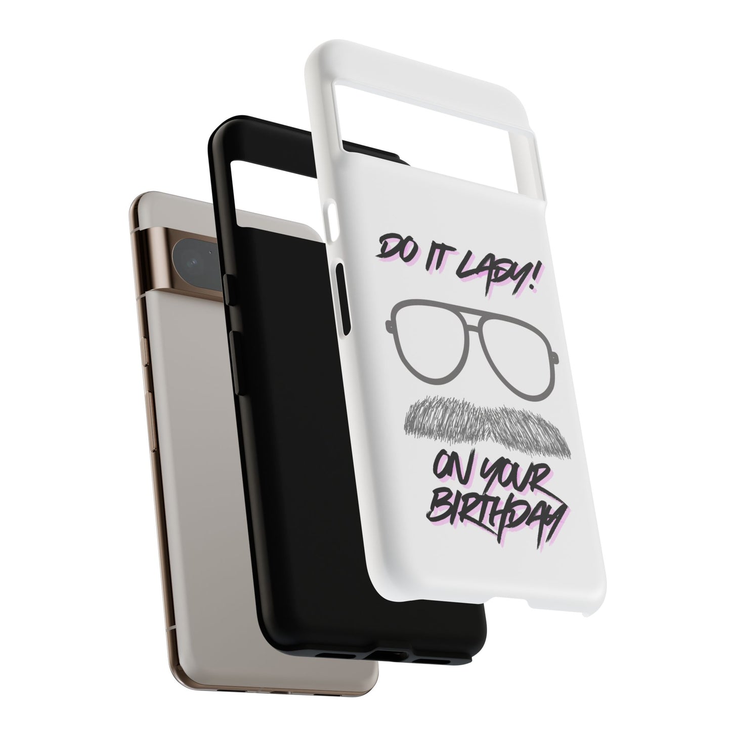 Birthday Phone Case with Funny Quote, Tough Cases for Gift, Unique Birthday Present, Humorous Accessory