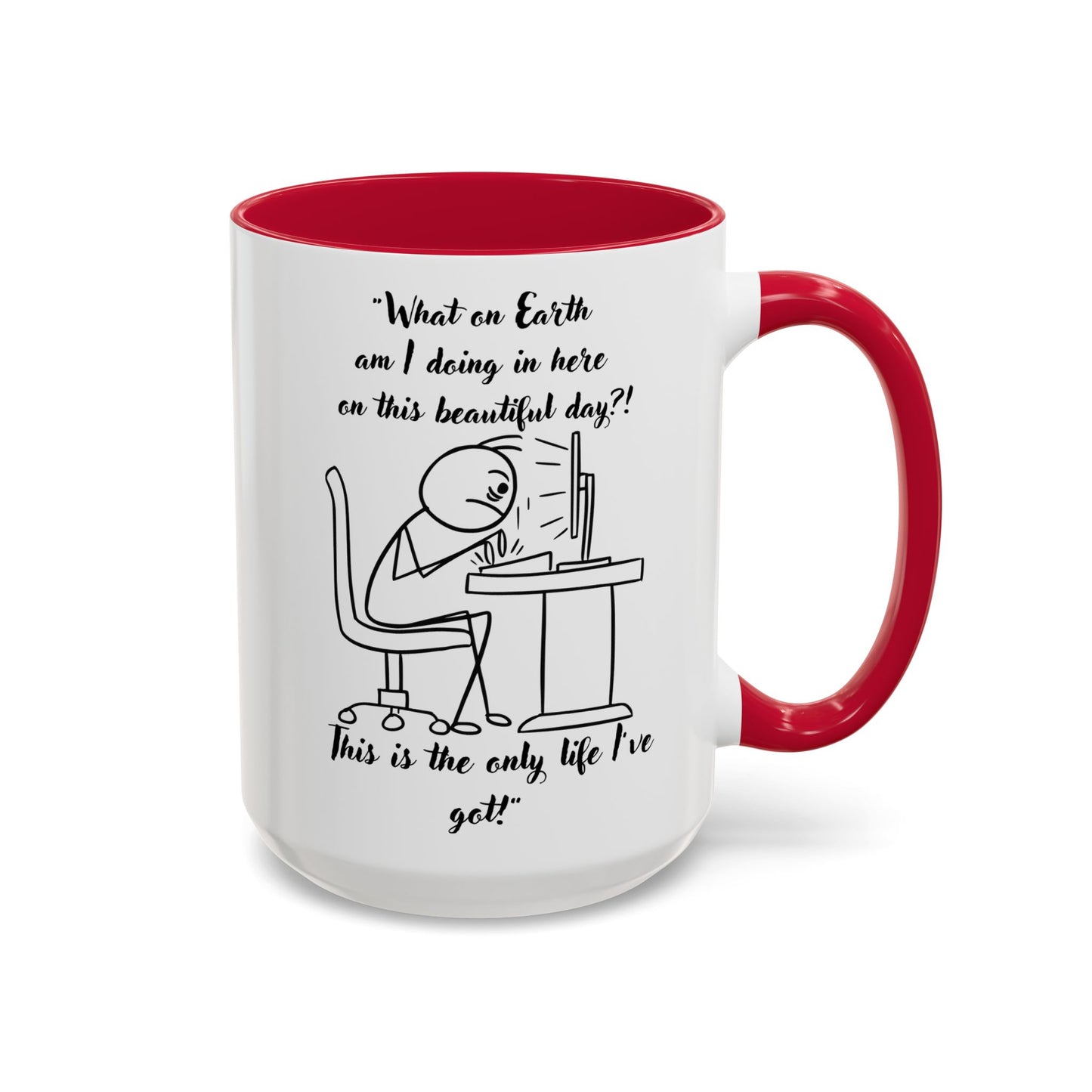 What am I doing here Coffee Mug | Fun Gift for Cat Lovers, Office Decor, Birthday, Inspirational Quote