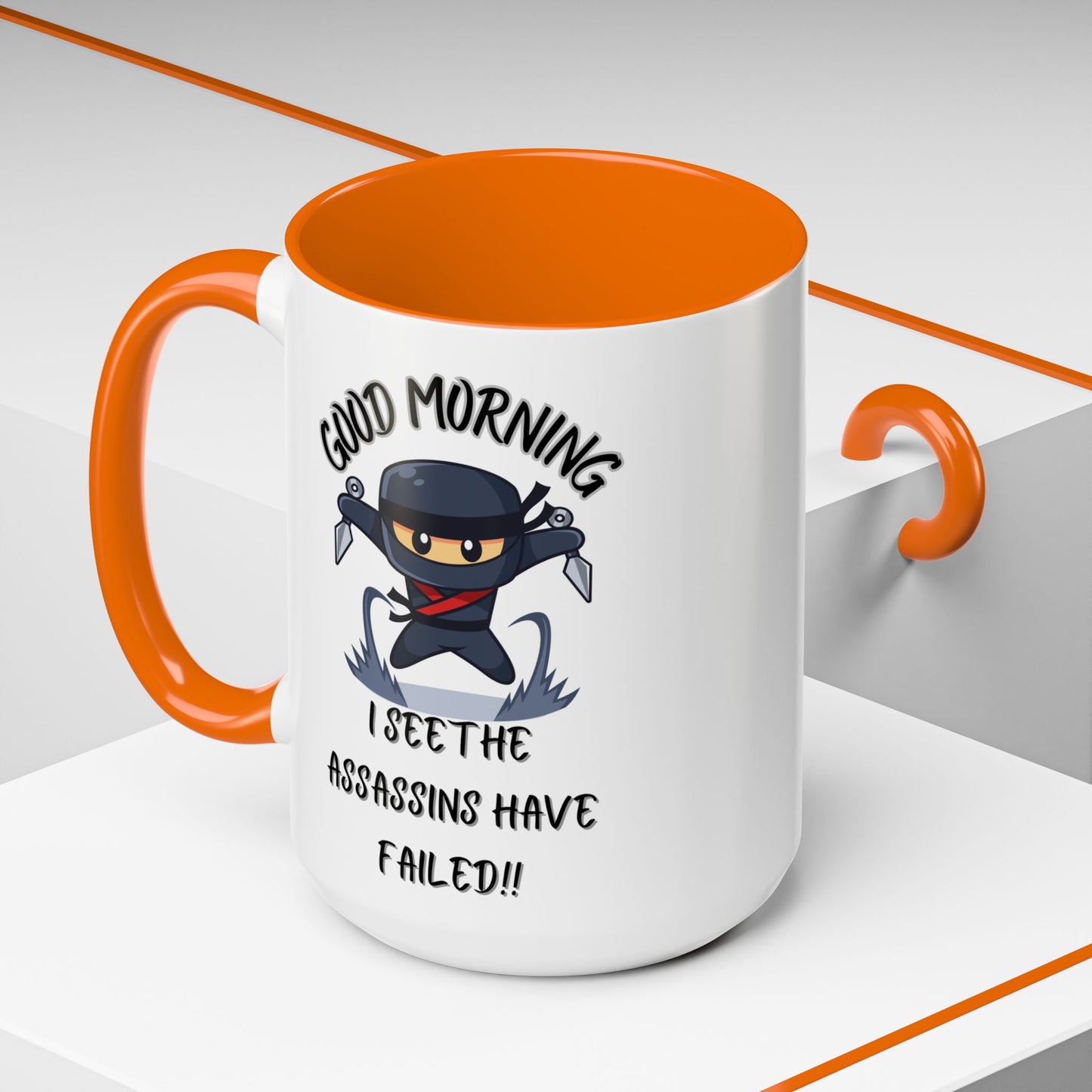 Good Morning Assassins have failed Coffee Mug | Fun Ceramic Mug | Gifts for Him/Her, Office Humor, Birthday Surprise, Ninja Lover