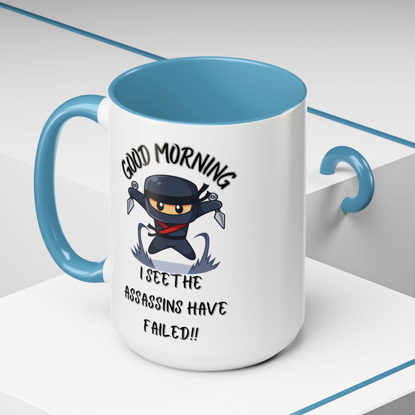 Good Morning Assassins have failed Coffee Mug | Fun Ceramic Mug | Gifts for Him/Her, Office Humor, Birthday Surprise, Ninja Lover