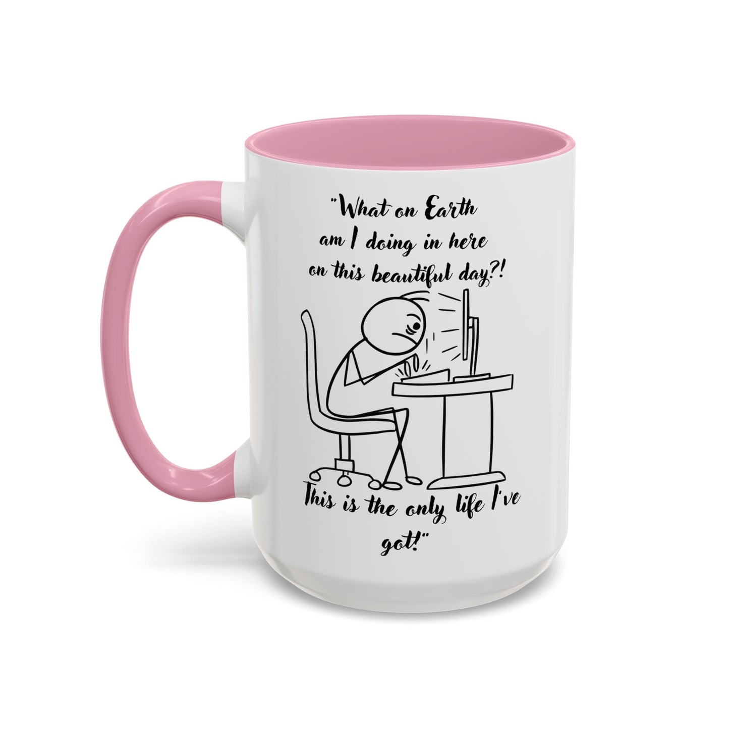 What am I doing here Coffee Mug | Fun Gift for Cat Lovers, Office Decor, Birthday, Inspirational Quote