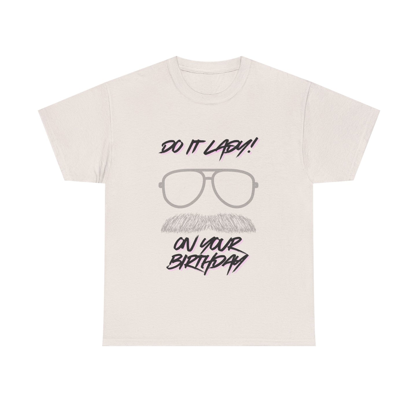 Unisex Birthday Humor Tee, Funny Graphic Cotton T-Shirt, Gift for Him/Her, Casual Wear, Birthday Celebration Shirt