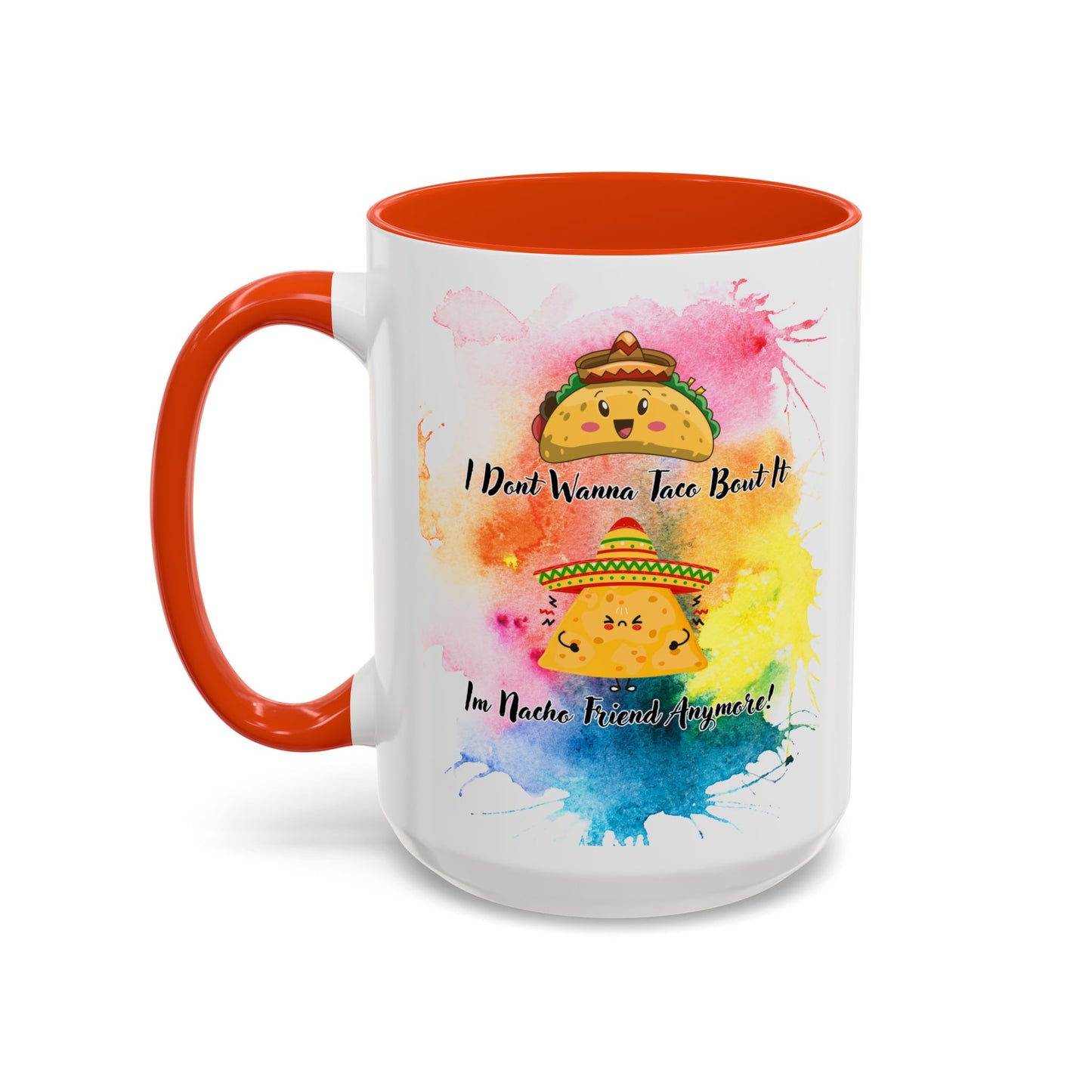 Colorful Mugs - Nacho Friend Fun Coffee Cup for Taco Lovers, Gift for Friends, Vibrant Ceramic Cup, Cute Drinkware for Celebrations, Unique,