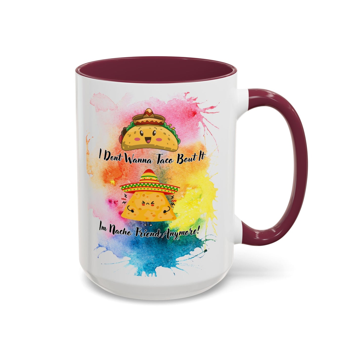 Colorful Mugs - Nacho Friend Fun Coffee Cup for Taco Lovers, Gift for Friends, Vibrant Ceramic Cup, Cute Drinkware for Celebrations, Unique,