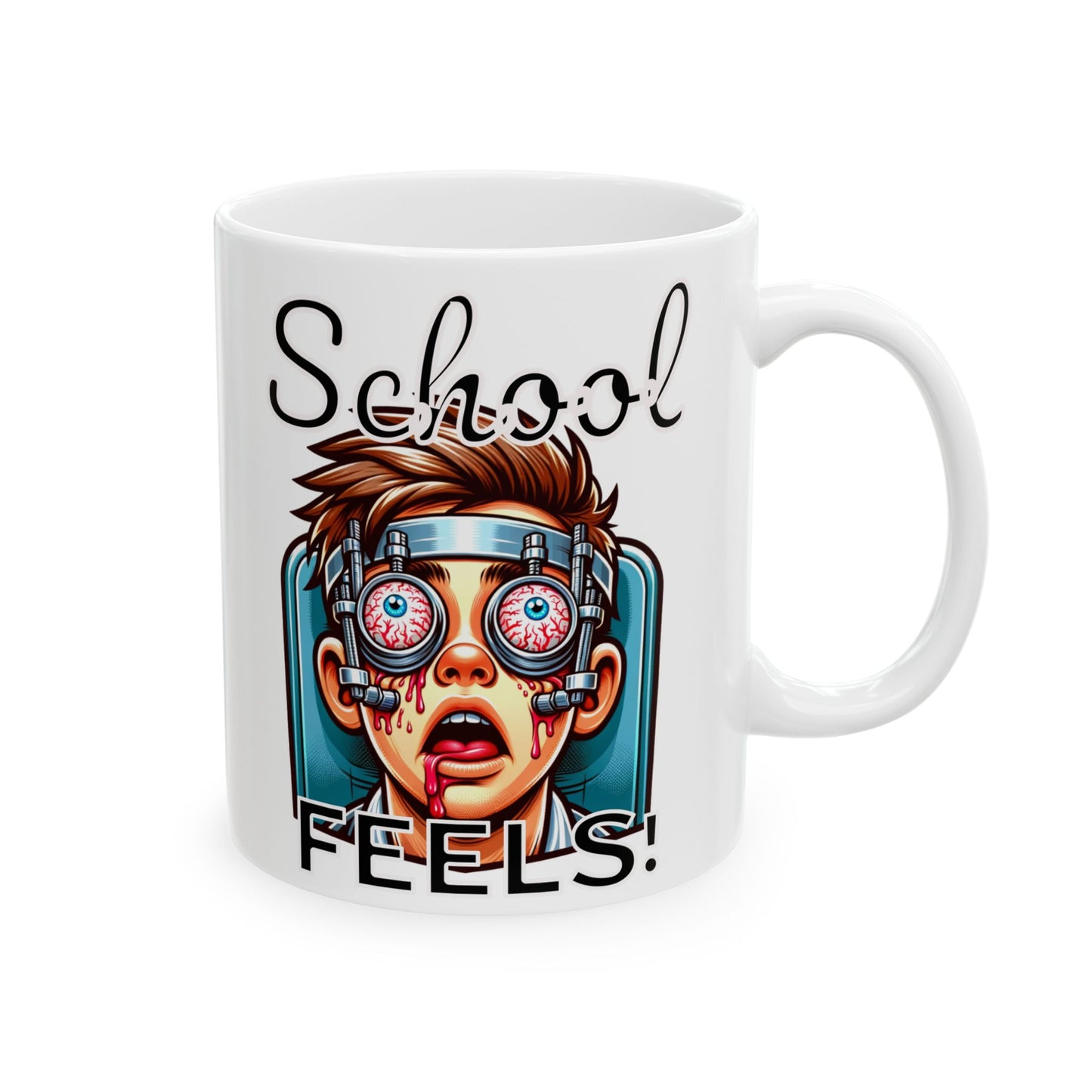 School Feels Ceramic Mug | Funny Gift for Teachers, Students, Back to School Present, Office Decor, 11oz/15oz