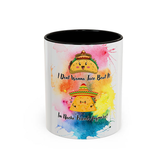 Colorful Mugs - Nacho Friend Fun Coffee Cup for Taco Lovers, Gift for Friends, Vibrant Ceramic Cup, Cute Drinkware for Celebrations, Unique,