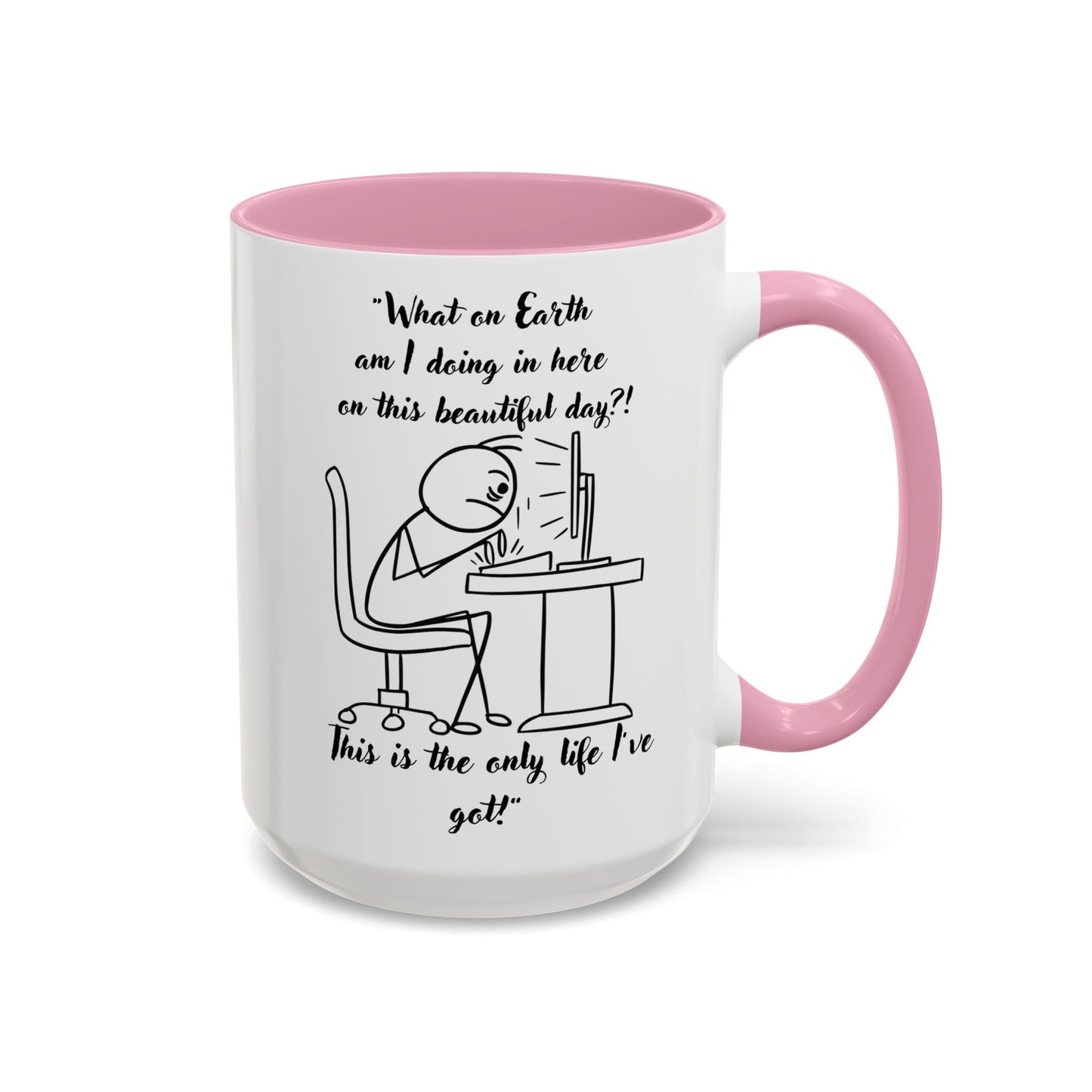 What am I doing here Coffee Mug | Fun Gift for Cat Lovers, Office Decor, Birthday, Inspirational Quote