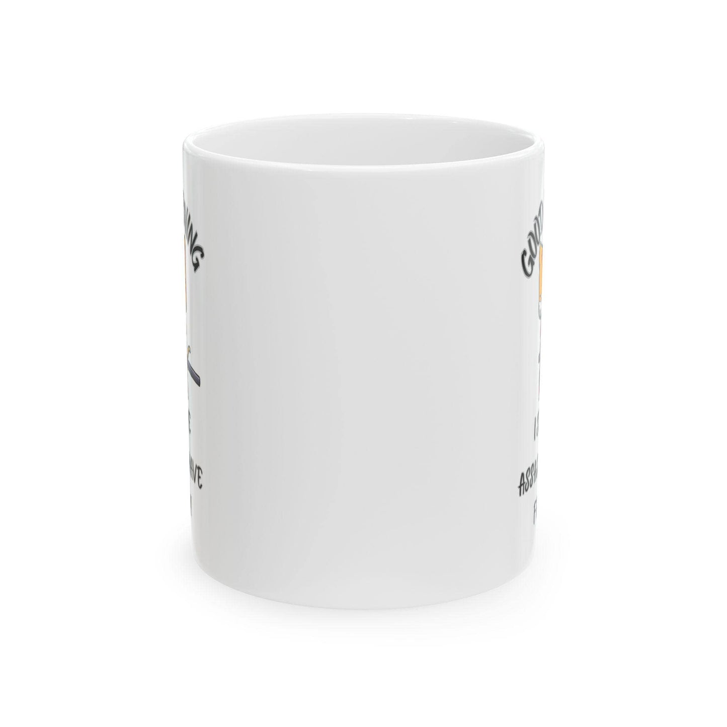 Good Morning assassins have failed Sunshine Ceramic Mug