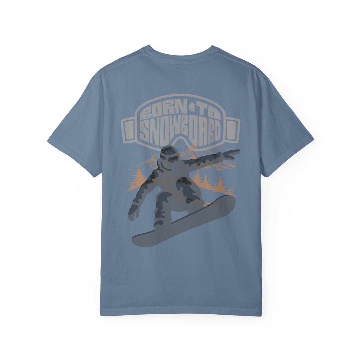 Born to Snowboard T-shirt, Unisex Garment-Dyed Tee, Snowboarding Apparel, Winter Sports Gifts, Adventure Clothing, Outdoor Lifestyle
